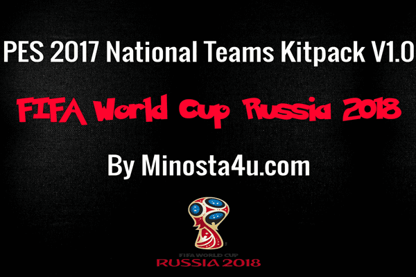 PES 2017 National Teams Kitpack V1.0 FIFA World Cup 2018